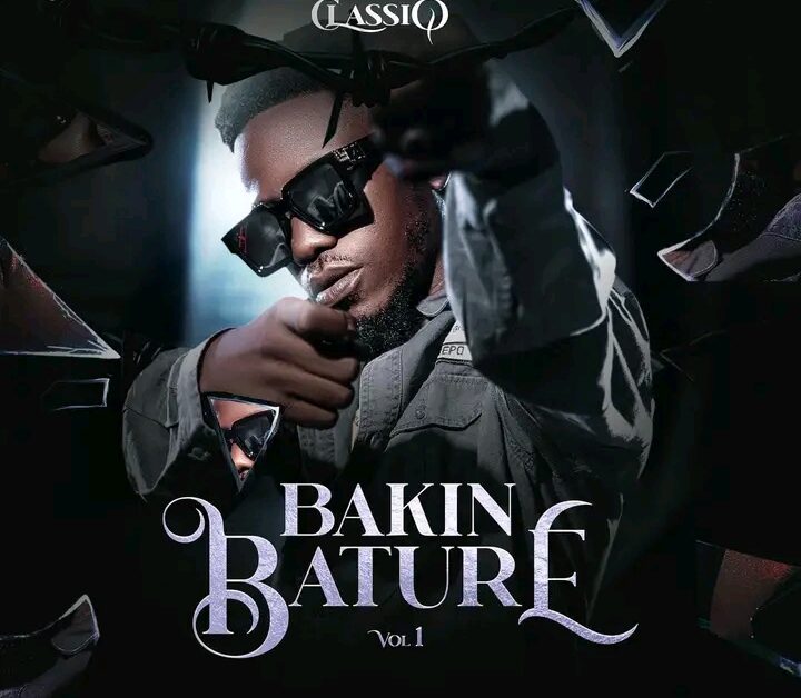 ClassiQ Bakin Bature VOL 1 Album download