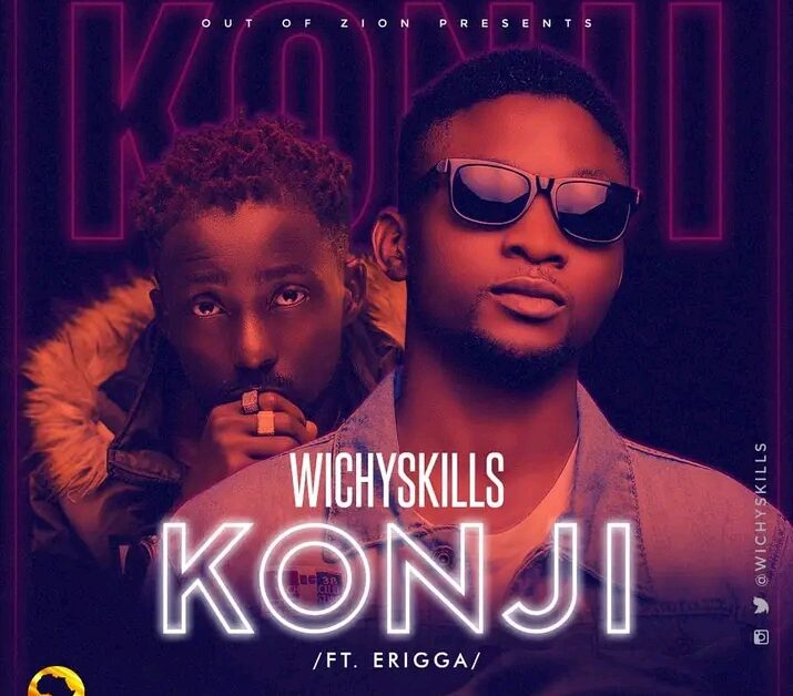 Wichy Skills Konji Ft Erigga mp3 download