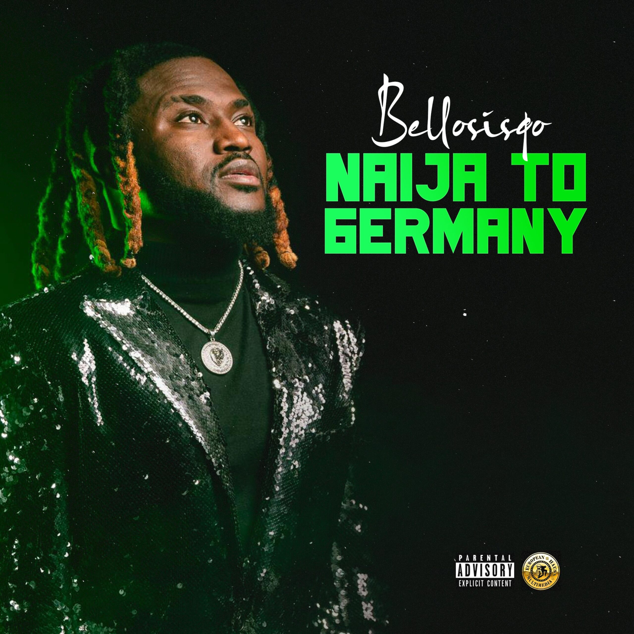 Bello Sisqo – Naija To Germany Ft. DJ AB, ClassiQ, Adam A Zango, Dezeell, Soja Boy, Chizo 1 Germany & Tynking Mai Gashi