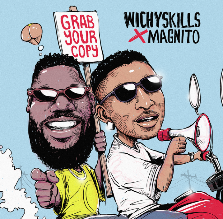 Wichy Skills Grab Your Copy Ft. Magnito mp3 download