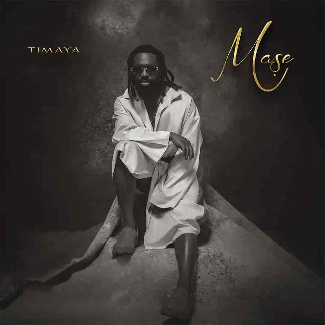 Timaya – Mase